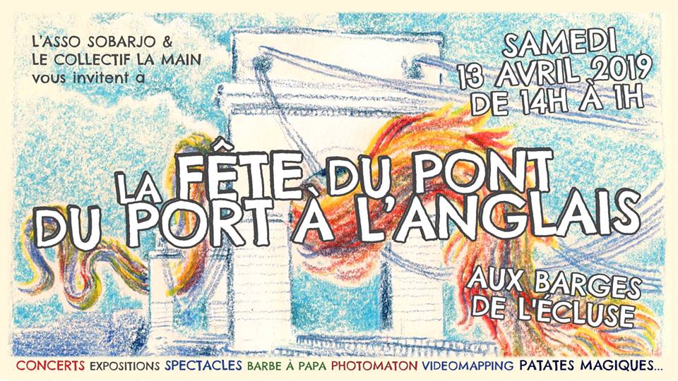 La Fête du Pont du Port à l'Anglais - L'Asso Sobarjo - La Main Collectif